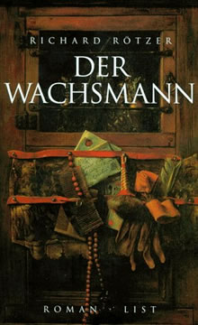 Der Wachsmann - Richard Rötzer