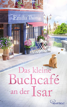 Das kleine Buchcafe an der Isar - Emilia Thomas