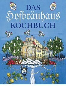 Das Hofbräuhaus-Kochbuch - ZS-Team by Hofbräuhaus München